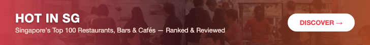 Hot in SG — Singapore Top 100 Restaurants, Bars & Cafés